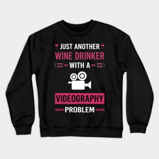 Wine Drinker Videography Videographer Crewneck Sweatshirt